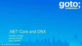 .NET Core and DNX  Chrisitan Horsdal  Horsdal Consult  @chr_horsdal  .NET Core  Middleware  DNX
