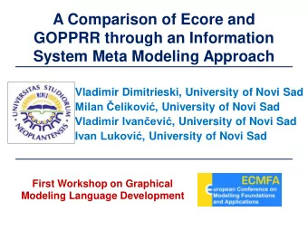 A Comparison of Ecore and  GOPPRR through an Information  System Meta Modeling Approach  Vladimir