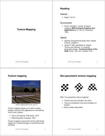 Reading  Required  Angel, 7.6-7.8.    Recommended  Paul S. Heckbert.  Survey of texture