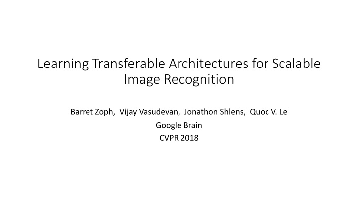 learning transferable architectures for scalable image