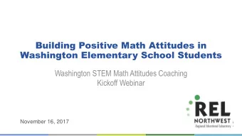 Building Positive Math Attitudes in  Washington Elementary School Students  Washington STEM Math