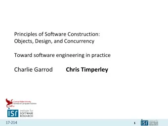 Charlie Garrod Chris Timperley  17-214  1  Administrivia  Homework 5c due tonight!  17-214  2