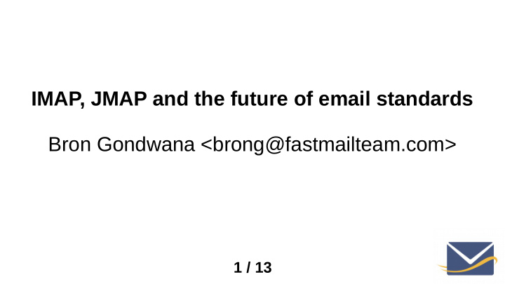 imap jmap and the future of email standards bron gondwana