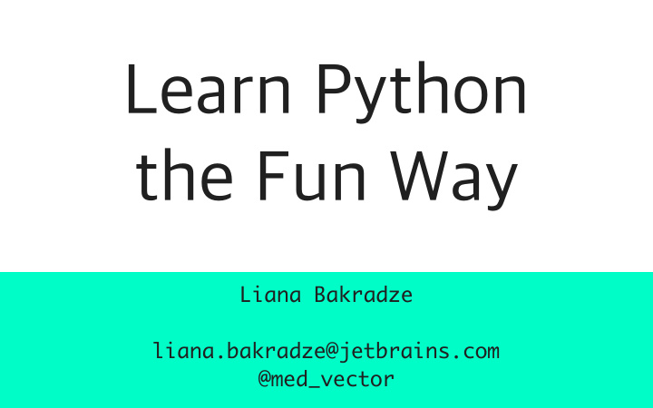 learn python the fun way