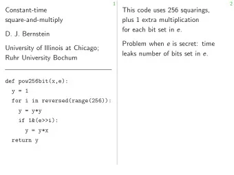 Constant-time  This code uses 256 squarings,  square-and-multiply  plus 1 extra multiplication for