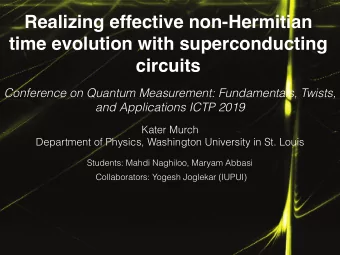 Realizing effective non-Hermitian  time evolution with superconducting  circuits  Conference on