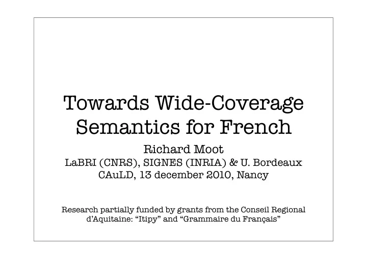 towards wide coverage semantics for french