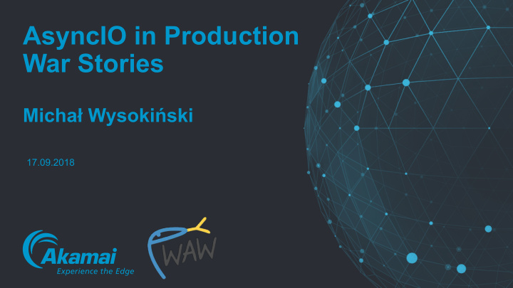 asyncio in production war stories