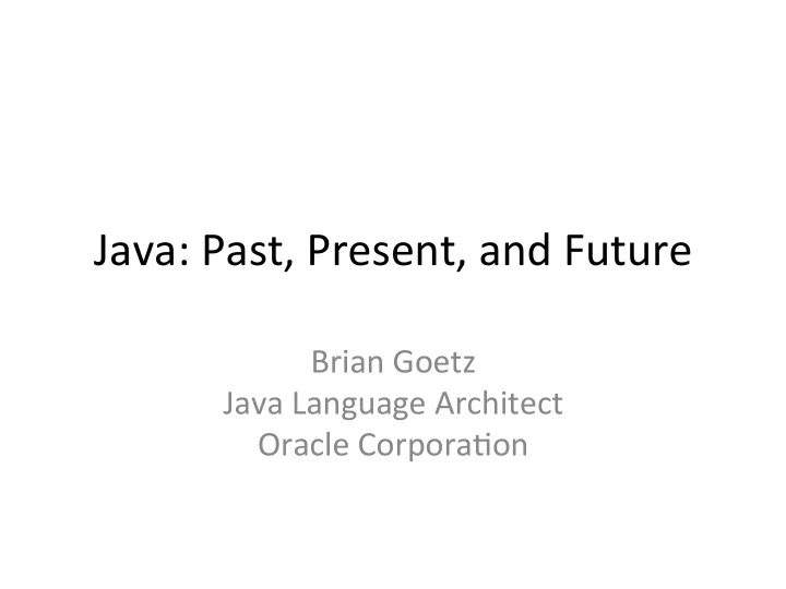 java past present and future