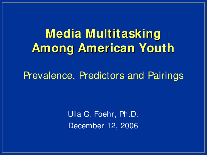 media multitasking media multitasking among american