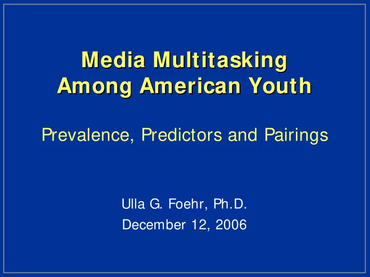 media multitasking media multitasking among american