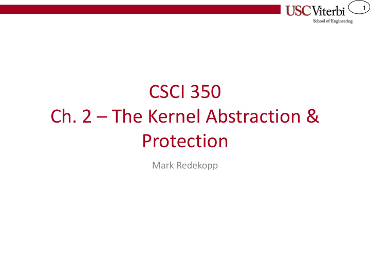 csci 350 ch 2 the kernel abstraction protection