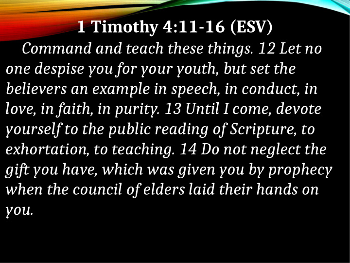 1 timothy 4 11 16 esv