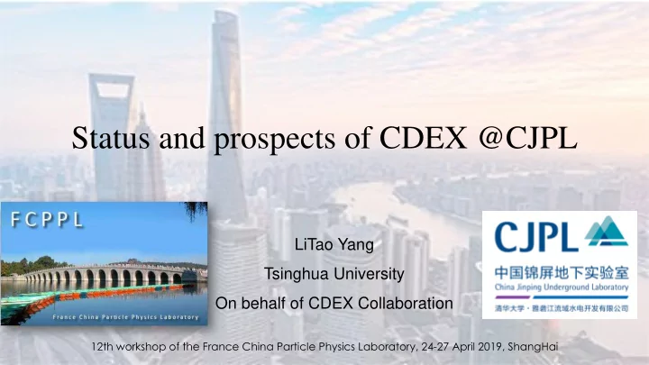 status and prospects of cdex cjpl