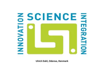 Ulrich Dahl, Odense, Denmark  PRIMARY OBJECTIVES  The objective of the project is to improve skills