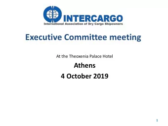 Executive Committee meeting  At the Theoxenia Palace Hotel  Athens  4 October 2019  1  Executive