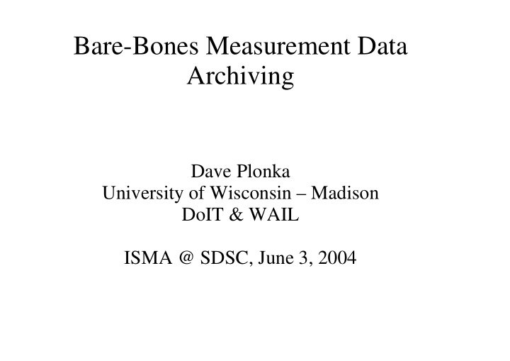 bare bones measurement data archiving