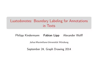 Luatodonotes: Boundary Labeling for Annotations  in Texts  Philipp Kindermann  Fabian Lipp