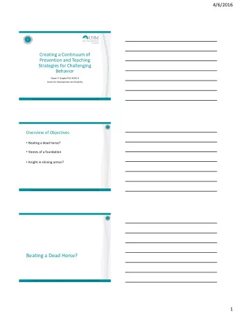 Beating a Dead Horse?  1  4/6/2016  CONTINUUM OF  Tertiary Prevention:  SCHOOL-WIDE  Specialized