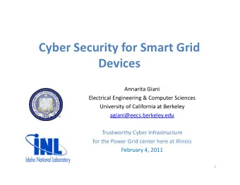 Cyber Security for Smart Grid  Devices  Annarita Giani  Electrical Engineering &amp; Computer