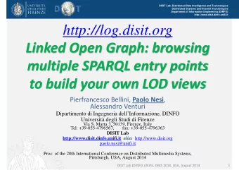 http://log.disit.org Linked Open Graph: browsing multiple SPARQL entry points to build your own LOD