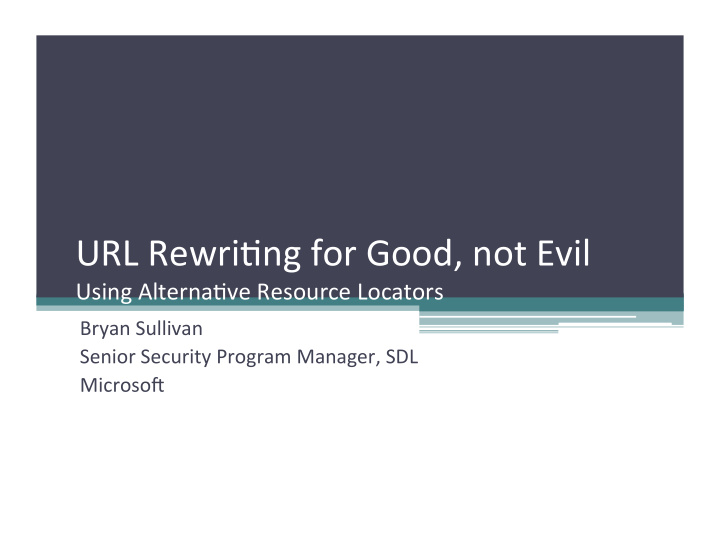 url rewri ng for good not evil