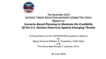Of the U.S. Nuclear Deterrent Against Emerging Threats  A Presentation to the USSTRATCOM Academic