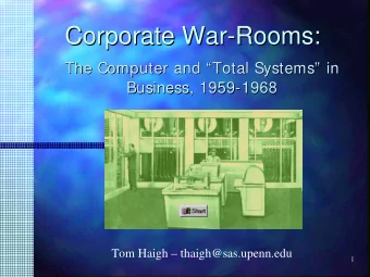 Corporate War-  -Rooms:  Rooms:  Corporate War  The Computer and   Total Systems  Total