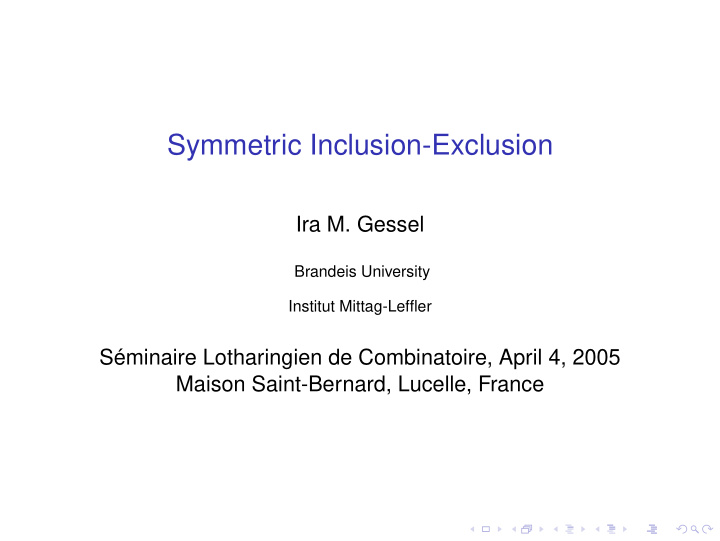 symmetric inclusion exclusion