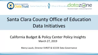 Santa Clara County Office of Education  Data Initiatives  California Budget &amp; Policy Center