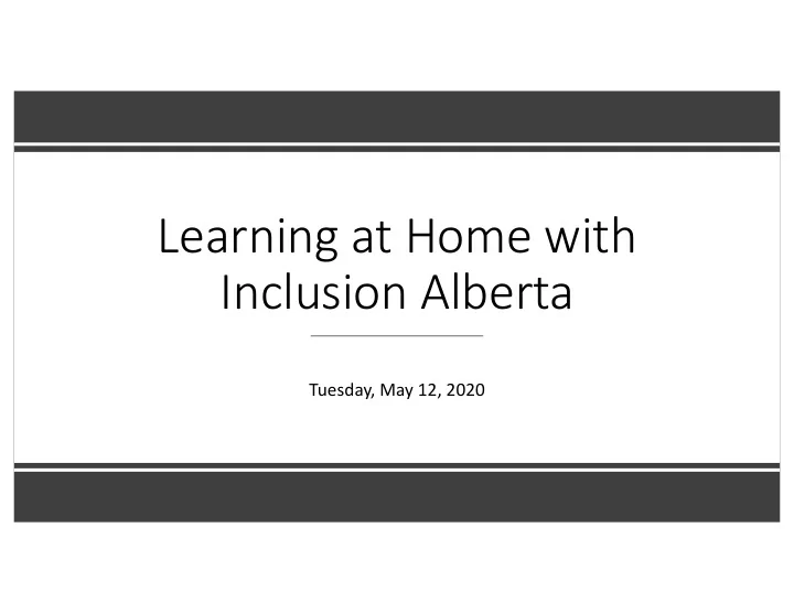 learning at home with inclusion alberta