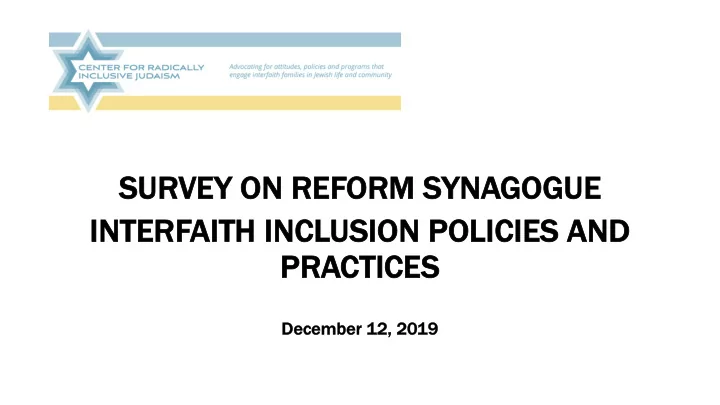 su survey o on r reform s synago gogu gue in inte