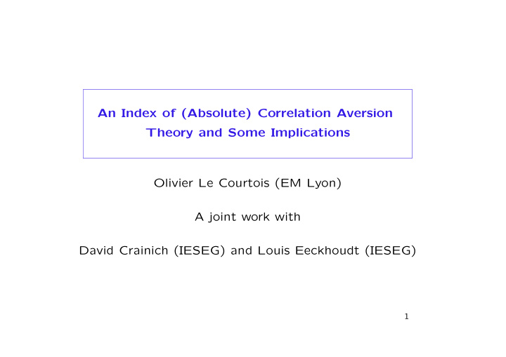 an index of absolute correlation aversion theory and some