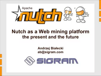 Nutch as a Web mining platform  Nutch  Berlin Buzzwords '10  the present and the future  Andrzej