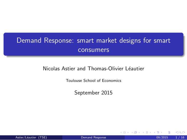 demand response smart market designs for smart consumers