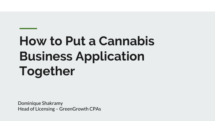 how to put a cannabis business application together