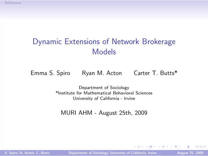 dynamic extensions of network brokerage models