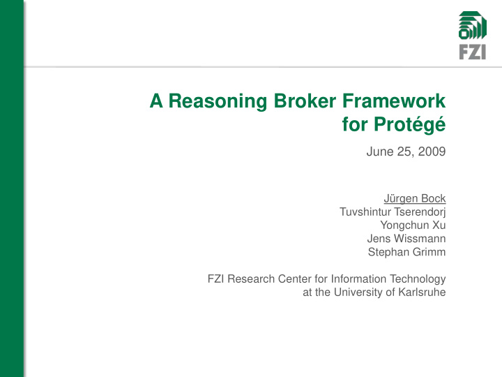 a reasoning broker framework for prot g