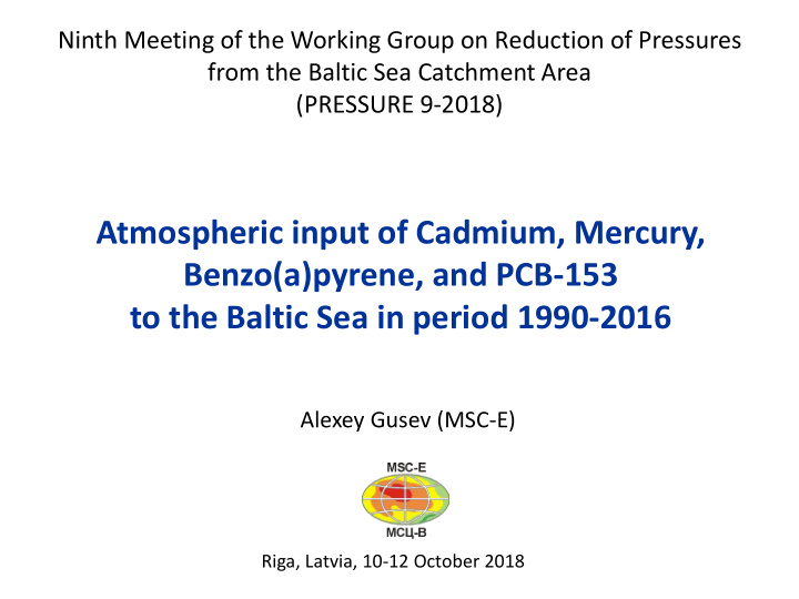 atmospheric input of cadmium mercury benzo a pyrene and