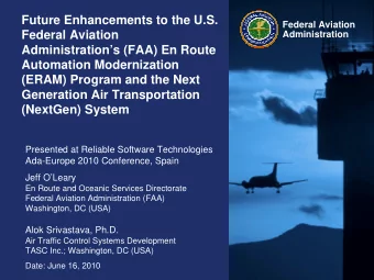 Future Enhancements to the U.S.  Federal Aviation  Federal Aviation  Administration