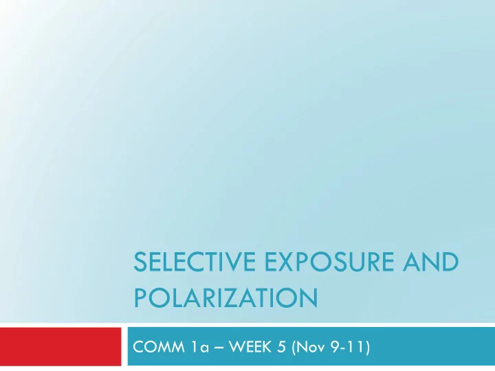 selective exposure and