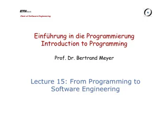 Einfhrung in die Programmierung  Introduction to Programming Prof. Dr. Bertrand Meyer