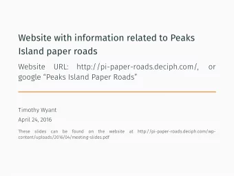 Website with information related to Peaks  can  http://pi-paper-roads.deciph.com/wp-  at  website