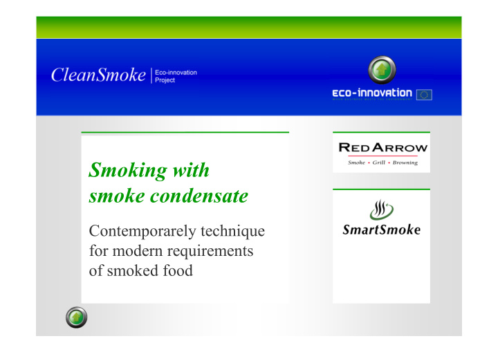 smoking with smoke condensate