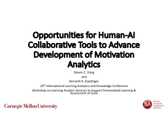 Oppo  Opportunit  unities  ies f  for Human  Human-AI  AI  Col  Collabor  orati  tive Tool  ools  s