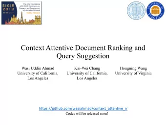 Context Attentive Document Ranking and  Query Suggestion  Wasi Uddin Ahmad  Kai-Wei Chang  Hongning