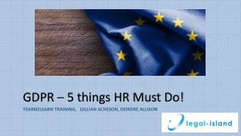 GDPR  5 things HR Must Do!  YEARN2LEARN TRAINING,   GILLIAN ACHESON, DEIRDRE ALLISON  GENERAL