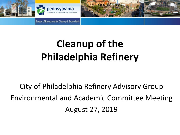 cleanup of the philadelphia refinery