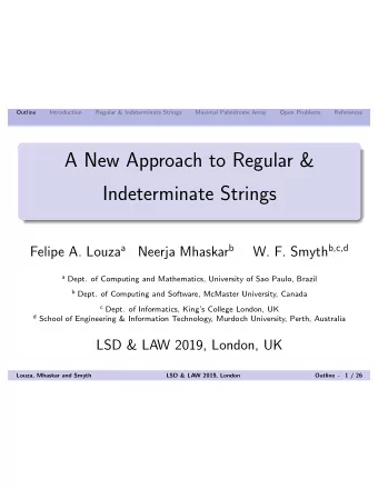 A New Approach to Regular &amp;  Indeterminate Strings Felipe A. Louza a Neerja Mhaskar b W. F.