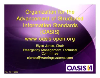 Organization for the  Organization for the  Advancement of Structured  Advancement of Structured